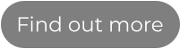 Find out more